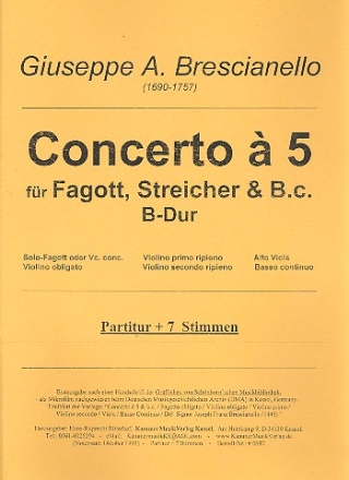Konzert  5 B-Dur fr Fagott (Violoncello), Violine, Streicher und Bc Partitur und Stimmen (Streicher 1-1-1-1-1)