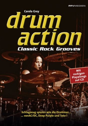 Drum Action - Classic Rocks Grooves (+CD): fr Schlagzeug