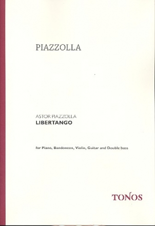 Libertango fr Bandoneon, Violine, Gitarre, Kontrabass und Klavier Partitur