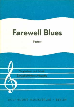 Farewell Blues: fr Gesang und Klavier