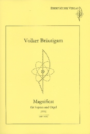 Magnificat fr Sopran und Kammerorchester fr Sopran und Orgel