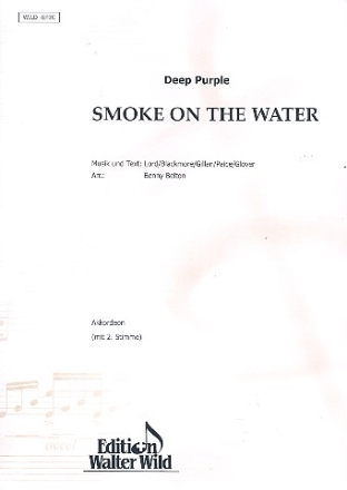 Smoke on the Water fr Akkordeonorchester Akkordeon 3/Akkordeon 4/ Bass/Gitarre/Keyboard