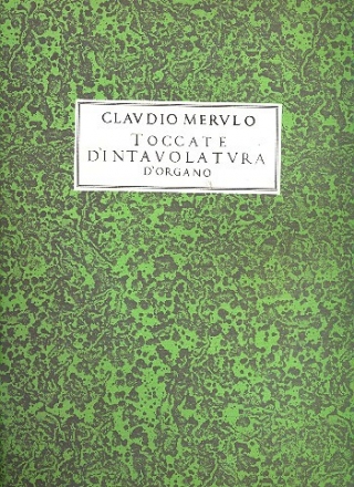 Toccate d'Intavolatura d'Organo - Libro primo e Libro secondo  Faksimile