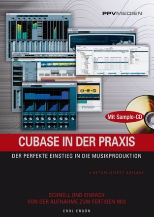 Cubase in der Praxis (+Sample-CD) fr Cubase 4 