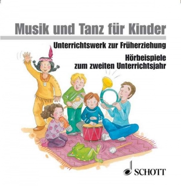 Musik und Tanz fr Kinder 2 CDs  Hrbeispiele fr das 2. Unterrichtsjahr