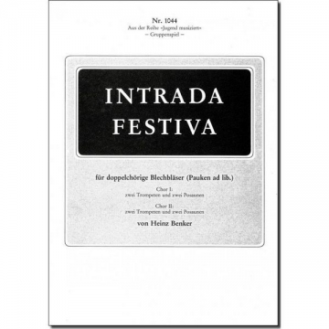 Intrada festiva fr 4 Trompeten und 4 Posaunen, Pauken ad lib Partitur und Stimmen