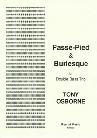 Passe-Pied and Burlesque for 3 double basses score and parts