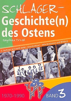Schlagergeschichte(n) des Ostens Band 3 (1970-1990) (2. Auflage)