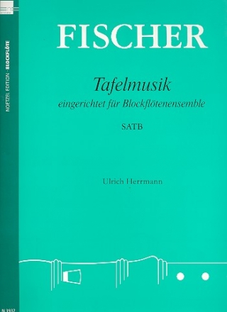 Tafelmusik  fr 4 Blockflten (SATB) Partitur und Stimmen