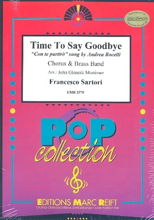Time to say Goodbye fr gem Chor und Blechblser Partitur und Stimmen
