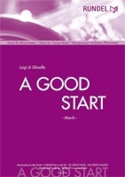 A good Start: fr Blasorchester Direktion und Stimmen