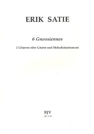 6 Gnossiennes fr 2 Gitarren oder Gitarre und Melodieinstrument