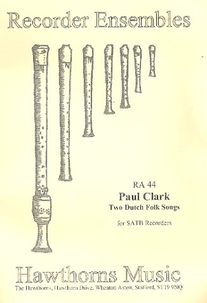 2 Dutch Folk Songs for 4 recorders (SATB) score and parts