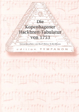 Die Kopenhagener Hackbrett-Tabulatur von 1753