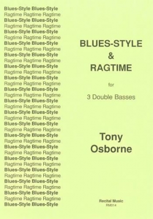 Blues-Style and Ragtime für 3 Kontrabässe Partitur und Stimmen