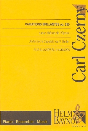 Variations brillantes sur un theme de l'oppra I Montechi Capuletti op.295 fr Klavier zu 6 Hnden,  Spielpartitur