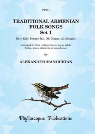 Traditional Armenian Folk Songs Vol.1 for 4 instruments of equal pitch (fl, ob, clar or saxophones)