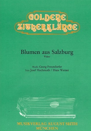 Blumen aus Salzburg: für Gesang und Konzertzither (Münchner Stimmung) Zither