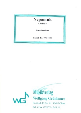 Nepomuk Polka fr Blasorchester Direktion+Stimmen