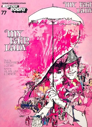 My Fair Lady EZ Play Today Volume 77 My Fair Lady EZ Play Today Volume 77