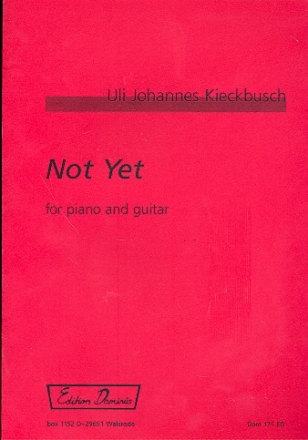 Not yet fr Gitarre und Klavier 2 Spielpartituren