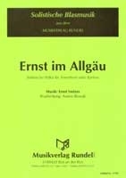 Ernst im Allgu: fr Tenorhorn (Bariton) und Blasorchester Direktion und Stimmen
