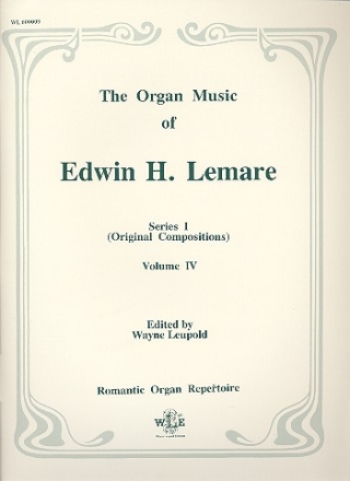 The Organ Music of Edwin H. Lemare Series 1 Vol.4 Romantic Organ Repertoire