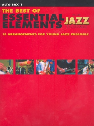 The Best of Essential Elements: for jazz ensemble alto saxophone 1