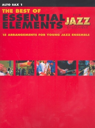The Best of Essential Elements: for jazz ensemble alto saxophone 1