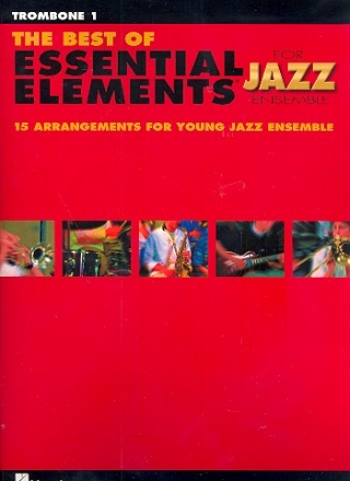 The Best of Essential Elements: for jazz ensemble trombone 1