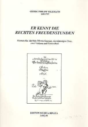 Er kennt die rechten Freudenstunden TWV1:464 fr Alt (Mezzosopran), gem Chor, 2 Violinen und Bc Partitur