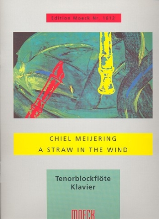 A Straw in the Wind (+CD) fr Tenorblockflte und Klavier (2007)