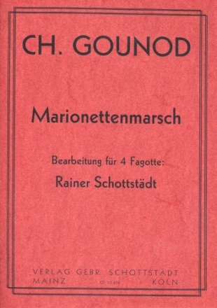 Marionettenmarsch fr 4 Fagotte Partitur und Stimmen