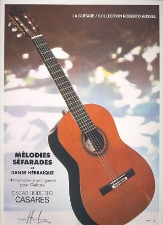 Mlodies Sfarades et Danse Hbraique  pour guitare
