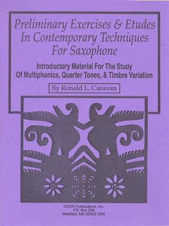 Preliminary Exercises and Etudes in contemporary Techniques for saxophone