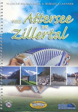 Vom Attersee ins Zillertal (+CD) fr Steirische Harmonika