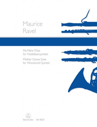 Ma mre l'oye  fr Flte, Oboe, Klarinette, Horn und Fagott Partitur und Stimmen