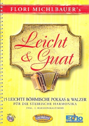 Leicht und guat (+CD) fr Steirische Harmonika