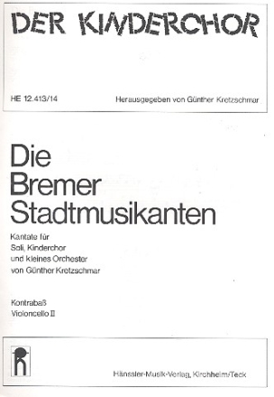 Die Bremer Stadtmusikanten fr Soli, Kinderchor und Kammerorchester Violoncello 2/Kontraba