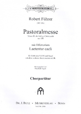 Pastoralmesse op.150 fr gem Chor und Orgel (Instrumente ad lib) Chorpartitur