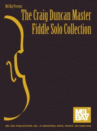 The Craig Duncan Master Fiddle Solo Collection: for violin