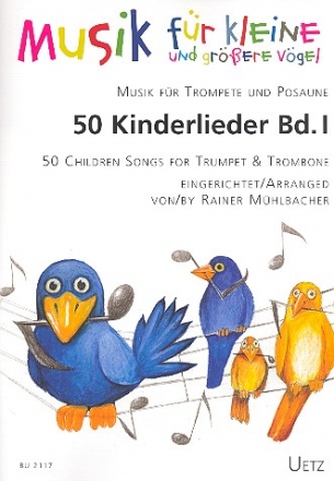 50 Kinderlieder Band 1 fr Trompete und Posaune Spielpartitur