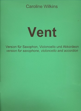 Vent fr Saxophon, Violoncello und Akkordeon