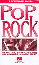 Pop Rock: for keyboard/vocal/guitar songbook melody line, chords and lyrics