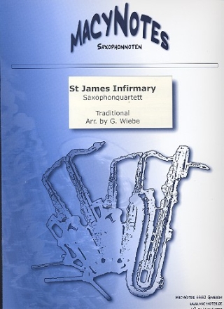 St. James Infirmary: fr 4 Saxophone (SATBar) Partitur und Stimmen