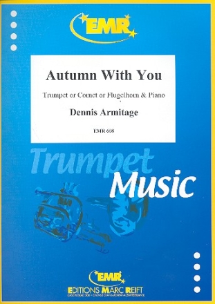 Autumn with You fr Trompete (Kornett/ Flgelhorn) und Klavier