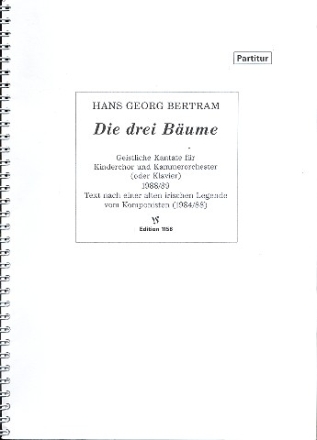 Die drei Bume fr Kinderchor und Kammerorchester (Klavier) Partitur