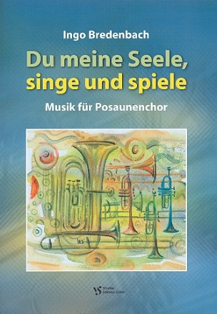 Du meine Seele singe und spiele fr Posaunenchor Partitur
