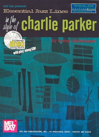 Essential Jazz Lines in the Style of Charlie Parker (+CD): for violin