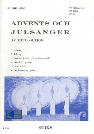 Advents och Julsanger op.33 fr gem Chor und Orgel Partitur (schwed)